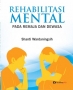 Rehabilitasi Mental pada Remaja dan Dewasa